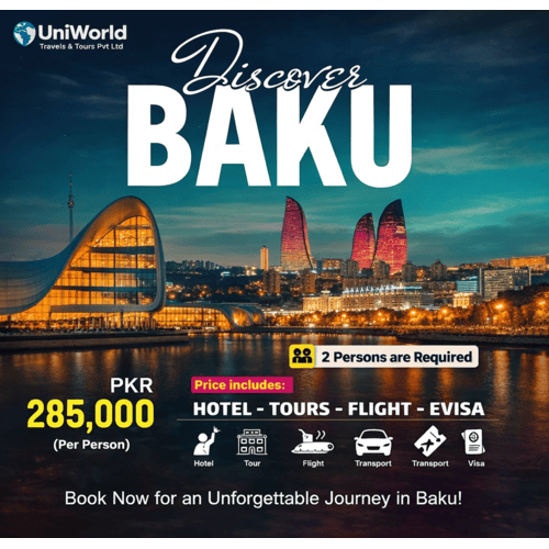 Promotional image for a travel package to Baku, featuring the city skyline at night with illuminated buildings. Text highlights the price of PKR 285,000 per person, inclusive of hotel, tours, flights, transport, and e-visa. The offer requires a minimum of two persons.