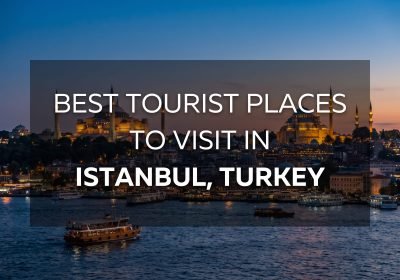 Istanbul skyline at dusk showcasing iconic landmarks, with text overlay highlighting the best tourist places to visit in Istanbul, Turkey.