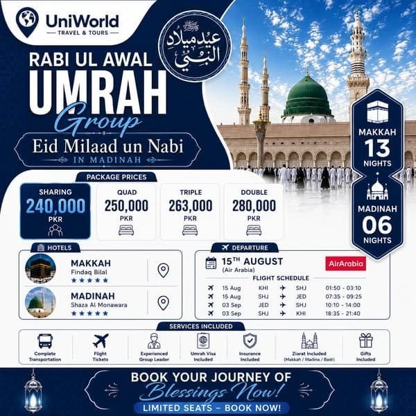UniWorld Travel & Tours offering a Rabi ul Awal Umrah group package for Eid Milaad un Nabi. Includes details on package prices, accommodations in Makkah and Madinah, flight schedule, and services provided. Departure date is August 15th on Air Arabia, with options for quad, triple, and double sharing.